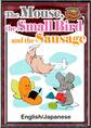 The Mouse, the Small Bird and the Sausage 【English/Japanese versions】