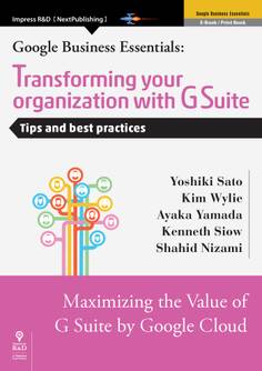 Transforming your organization with G Suite Tips and best practices