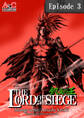 THE LORD OF THE SIEGE / Episode 3 Road to the Kingdom of the Dead-③-