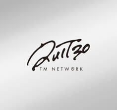 TM NETWORK 30th 1984~ QUIT30 公式ツアーパンフレット