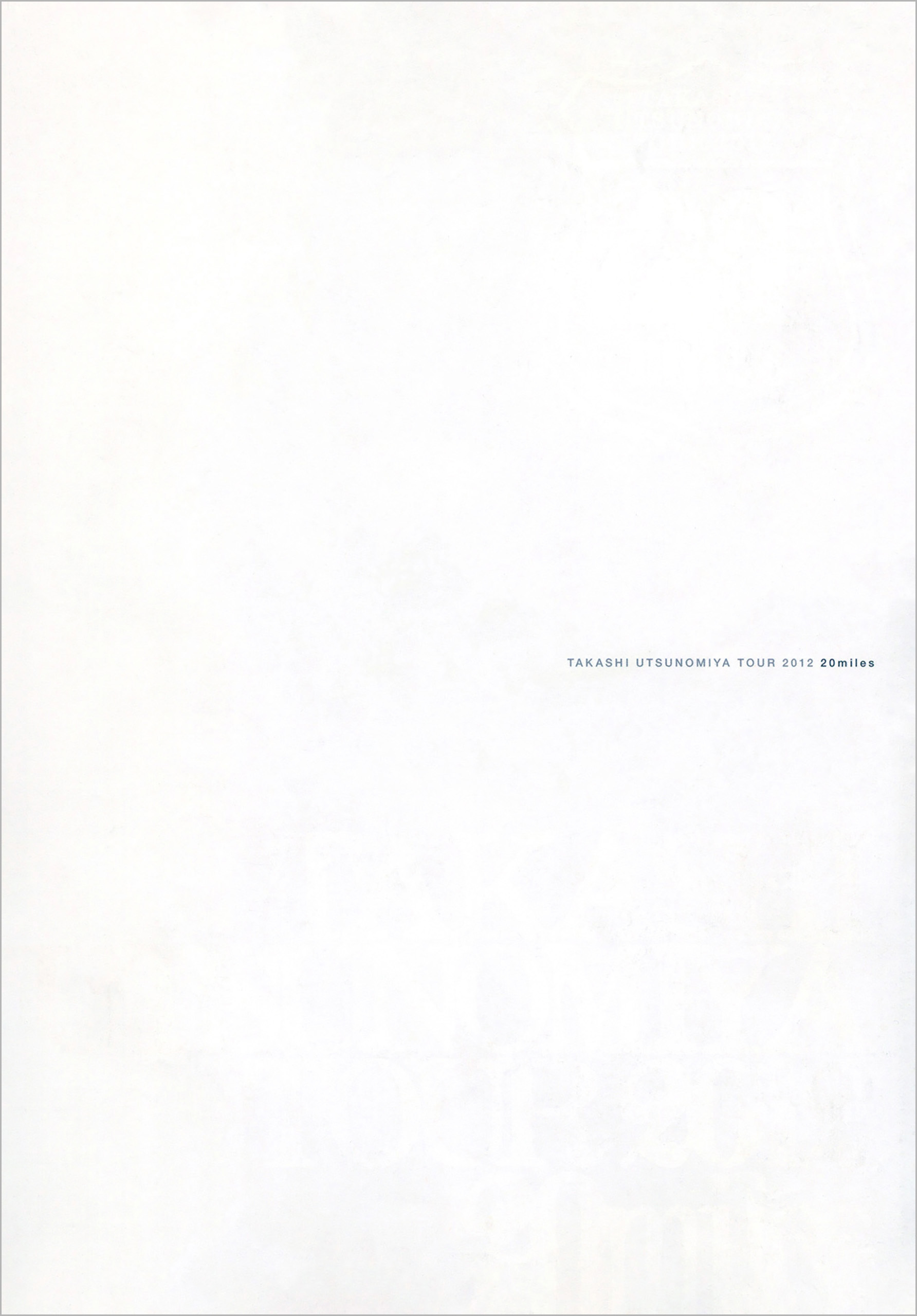 TAKASHI UTSUNOMIYA TOUR 2012 20miles パンフレット
