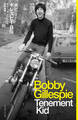 ボビー・ギレスピー自伝 Tenement Kid