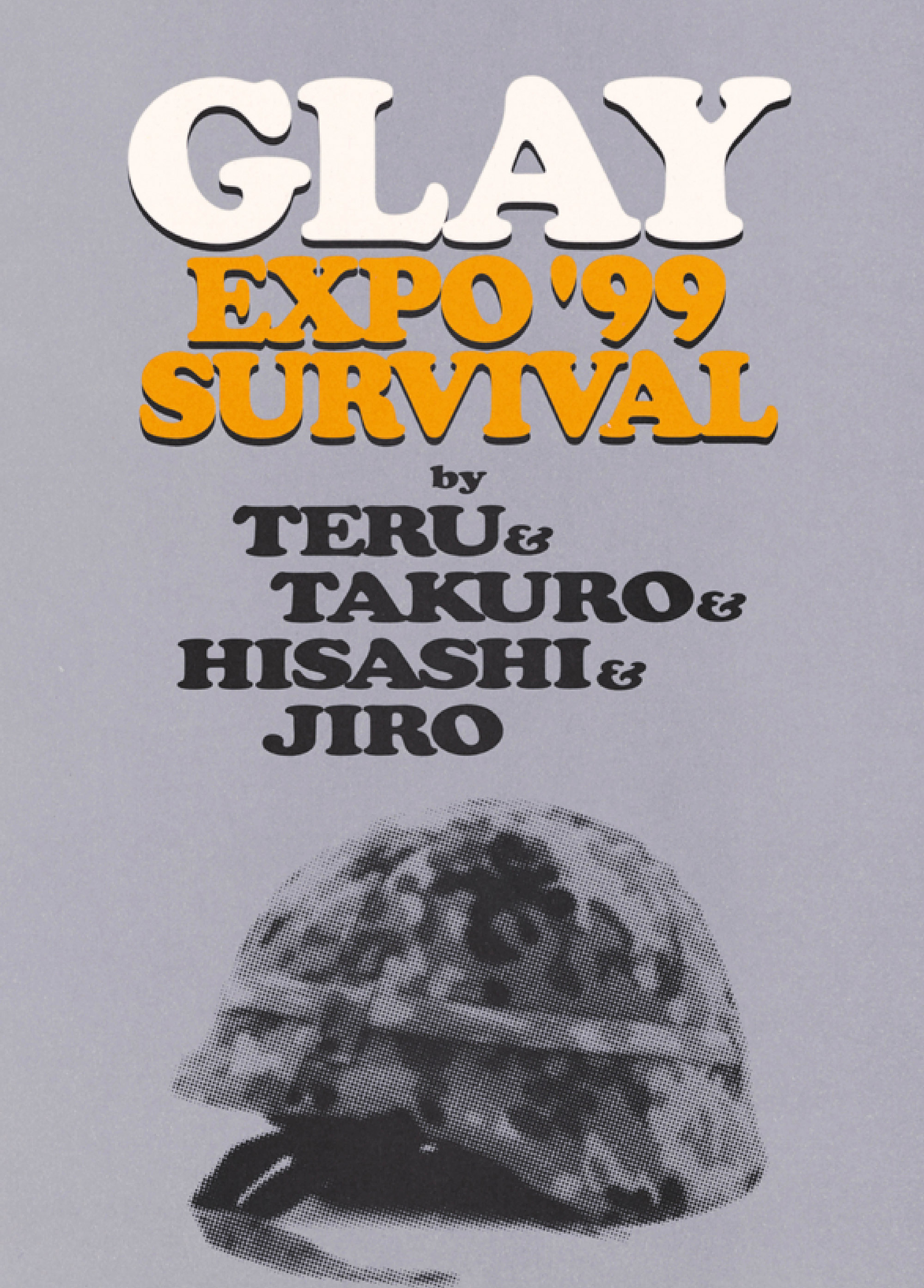 GLAY EXPO ’99 SURVIVAL