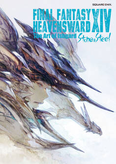 FINAL FANTASY XIV: HEAVENSWARD | The Art of Ishgard - Stone and Steel -
