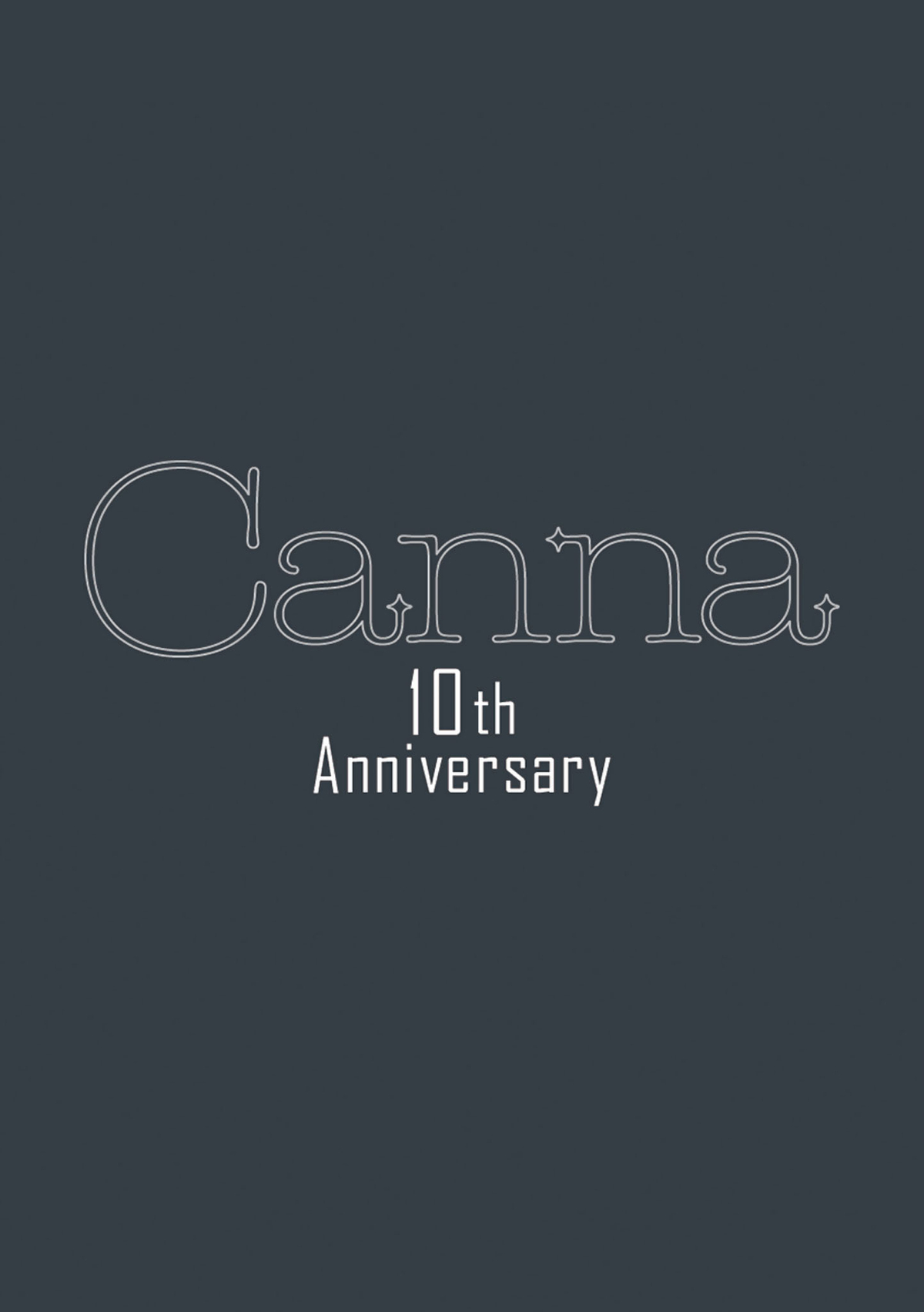 Ｃａｎｎａ　１０ｔｈ　Ａｎｎｉｖｅｒｓａｒｙ