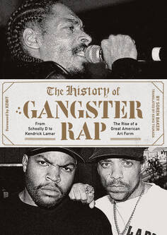 ギャングスター・ラップの歴史 スクーリー・Dからケンドリック・ラマーまで