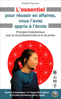 L’essentiel pour réussir en affaires,vous l’avez appris à l’école(Édition française)