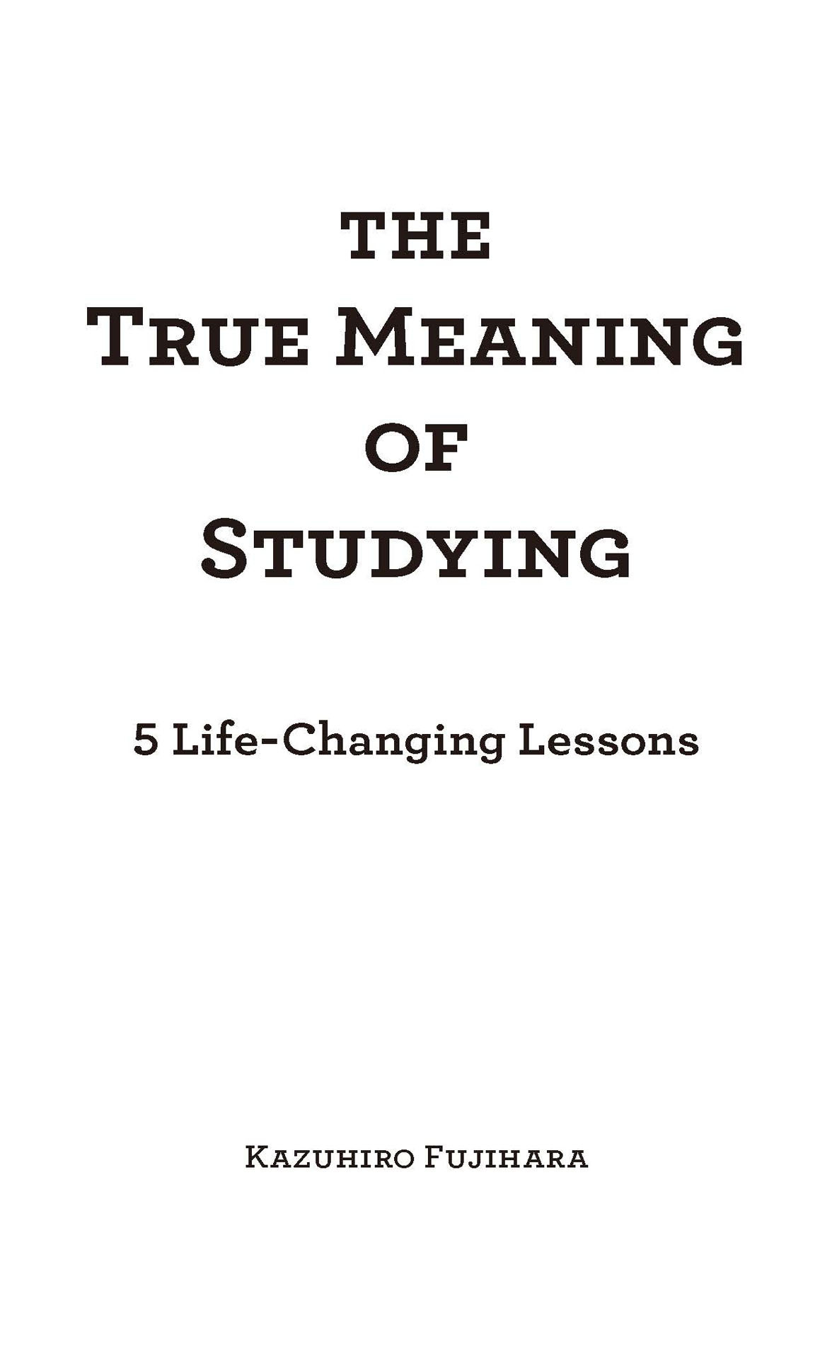 The True Meaning of Studying