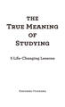 The True Meaning of Studying