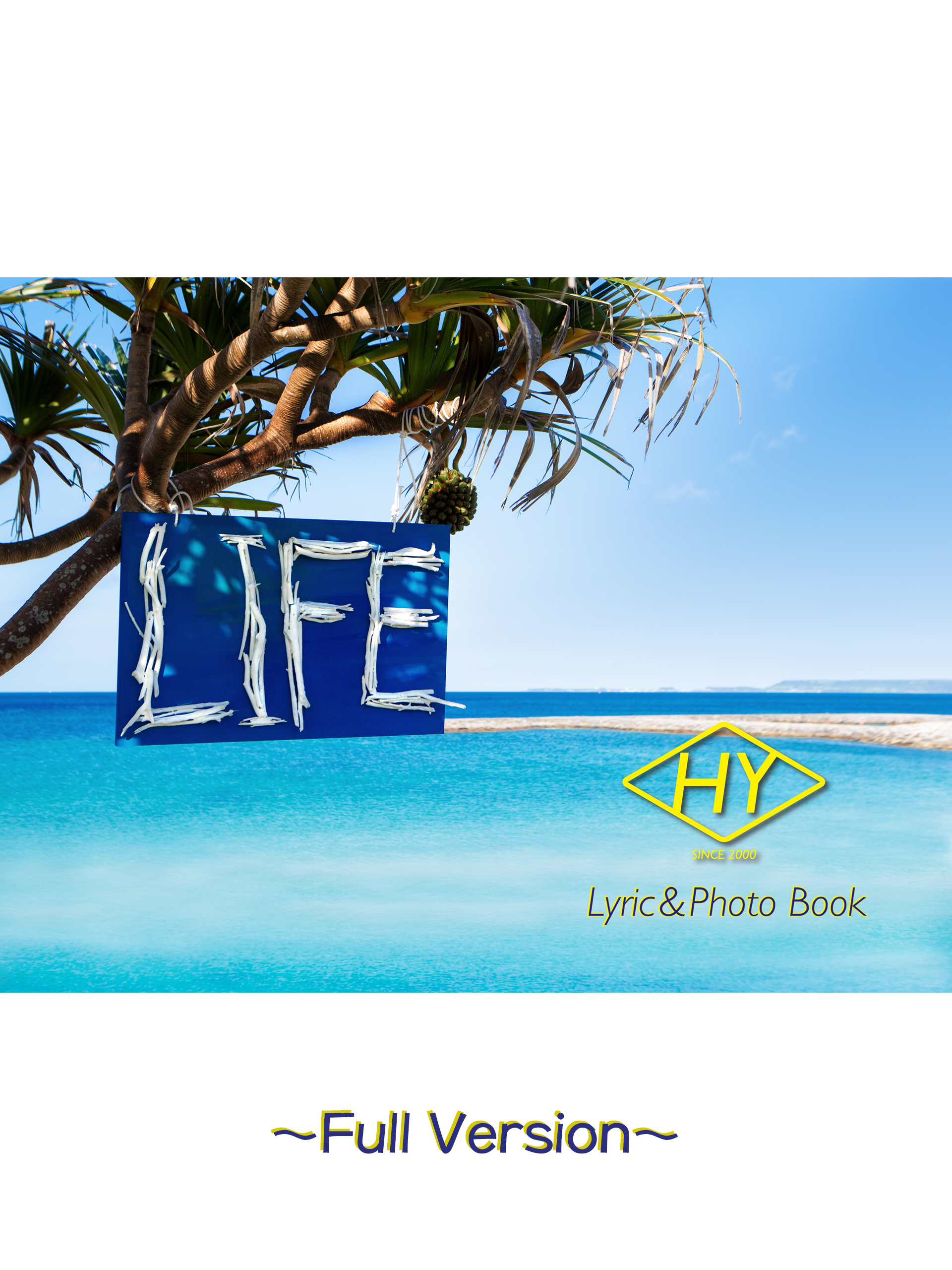 HY Lyric&Photo Book LIFE ～歌詞＆フォトブック～ Full Version