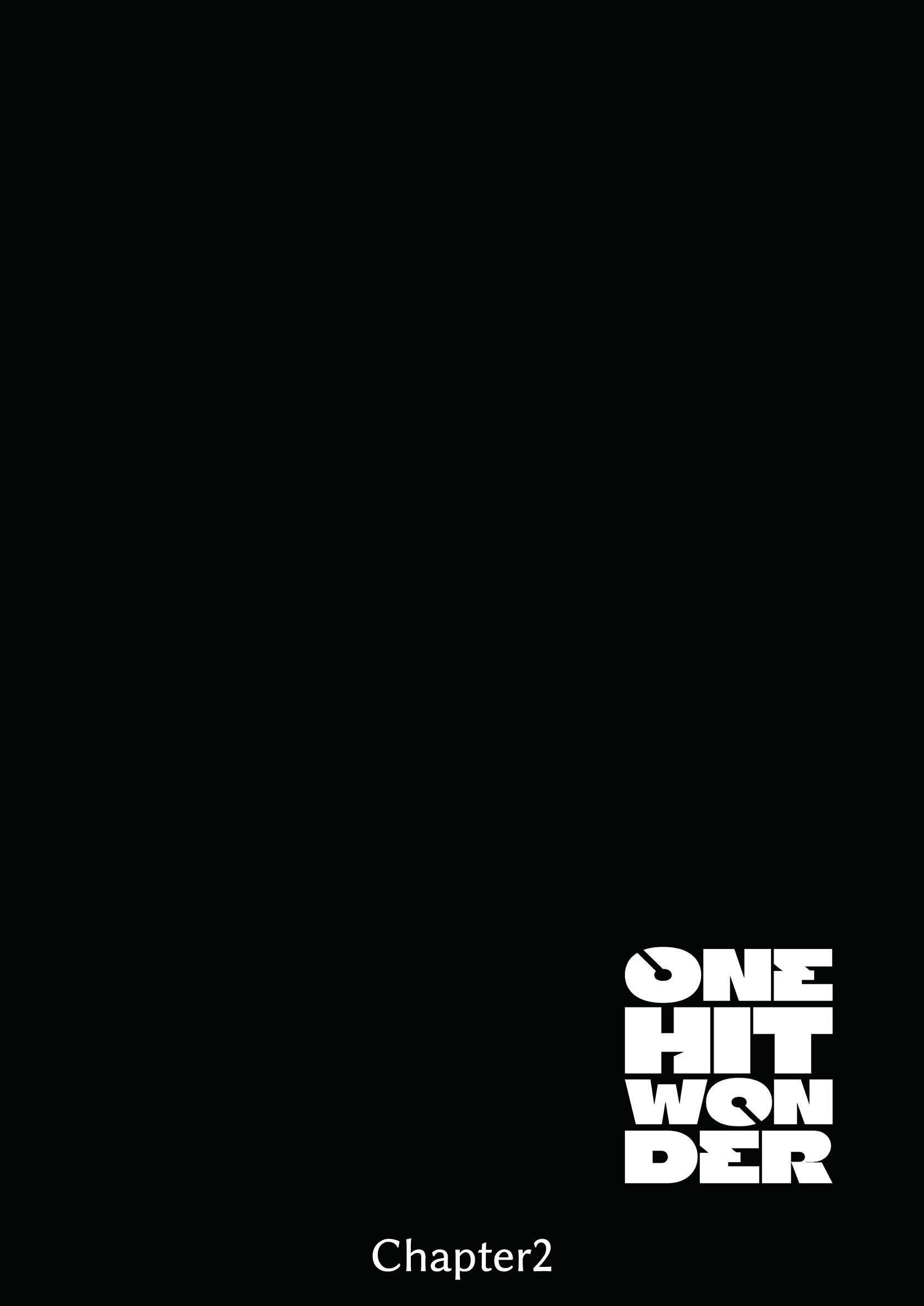 ONE HIT WONDER