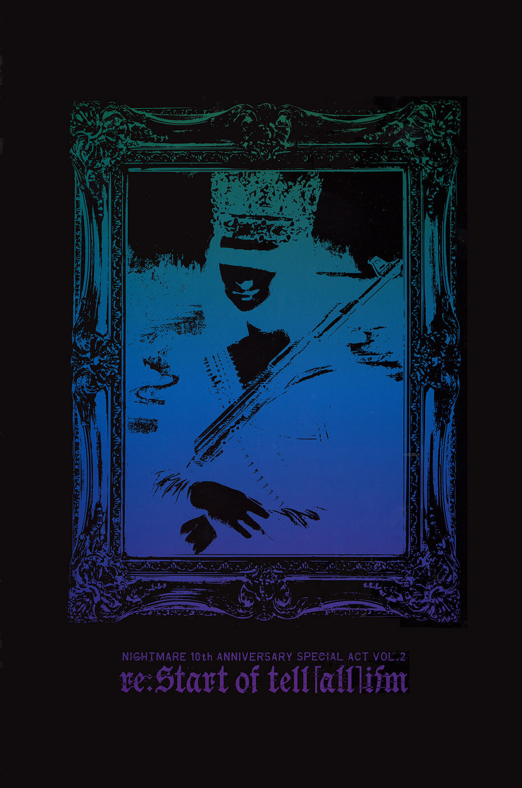 ナイトメア公式ツアーパンフレット 2010　10th ANNIVERSARY SPECIAL ACT Vol.2　re:Start of tell [all] ism(black)