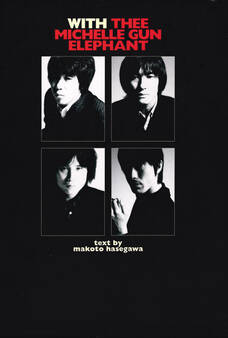 WITH THEE MICHELLE GUN ELEPHANT