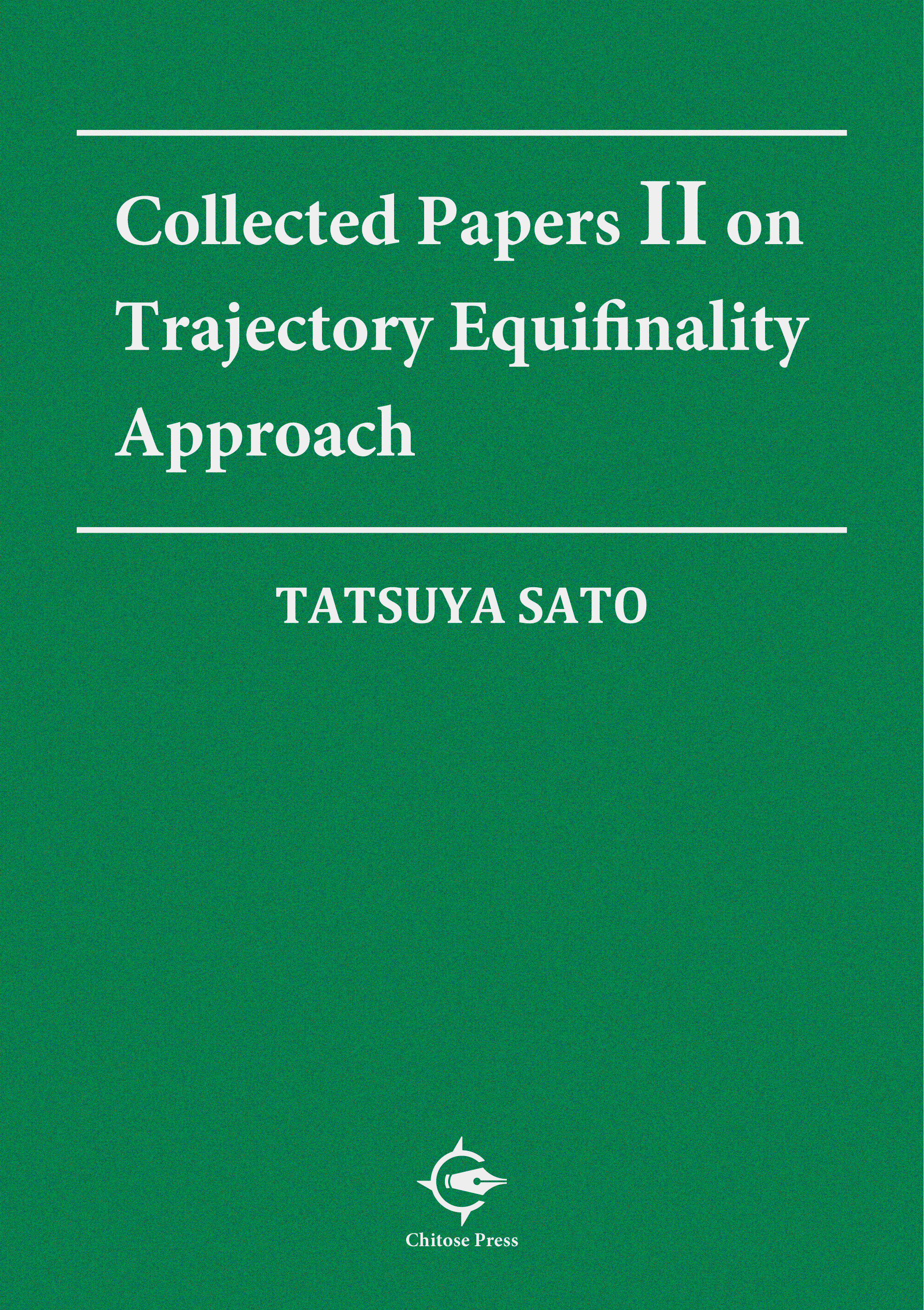 Collected Papers II on Trajectory Equifinality Approach