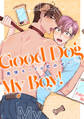 Good Dog My Boy!~発情モードは恋のせい