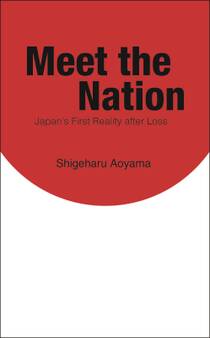 Meet the Nation: Japan's First Reality after Loss(ぼくらの祖国 英語版)