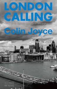 LONDON CALLING Thoughts on England, the English and Englishness