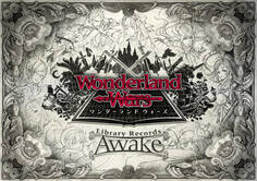 Wonderland Wars Library Records-Awake-