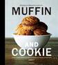 ボウルひとつで作れる MUFFIN AND COOKIE