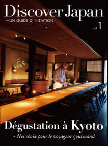 Discover Japan - UN GUIDE D’INITIATION Degustation a Kyoto