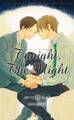 Tonight,The Night 【イラスト付】【電子限定SS付】