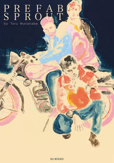 プリファブ・スプラウトの音楽 永遠のポップ・ミュージックを求めて