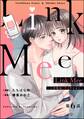 Link Mee ~この恋は、フィクション~(分冊版) 【第6話】