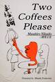 Two Coffees Please~幸福論~