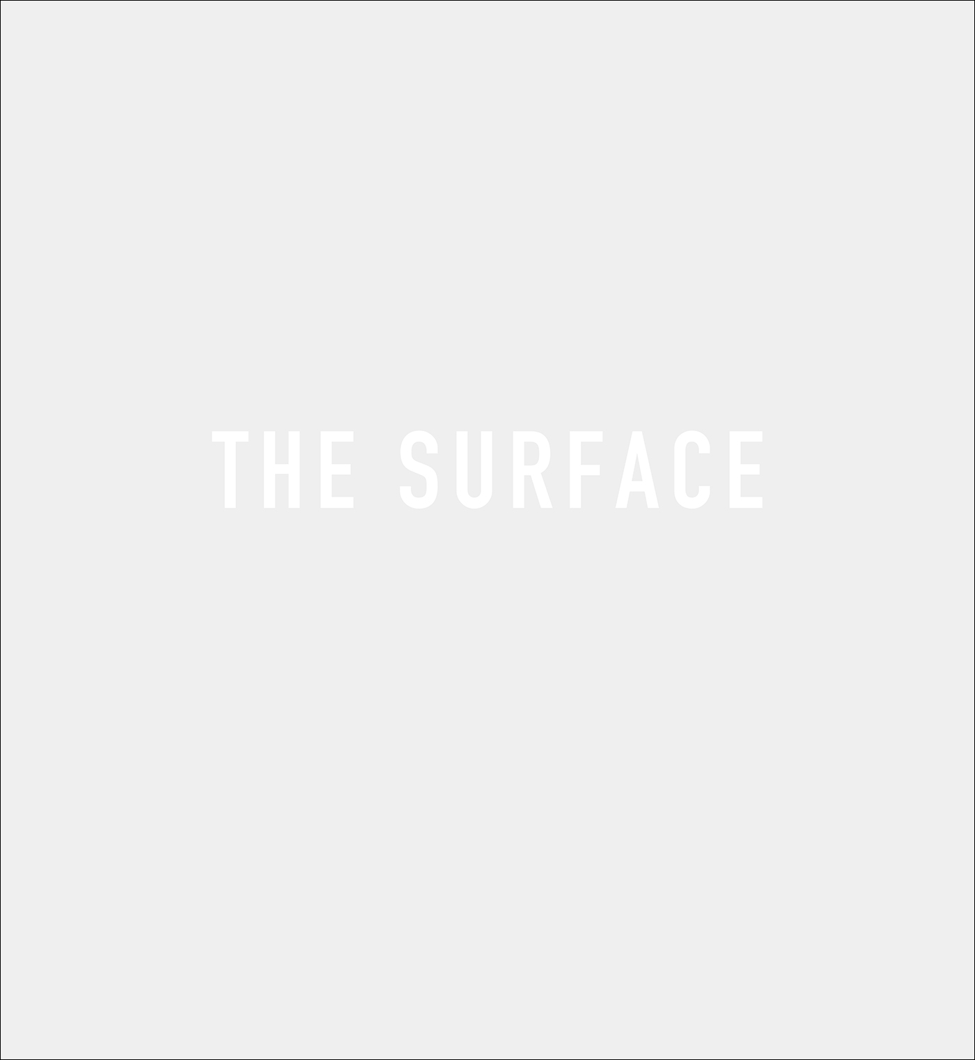 THE SURFACE