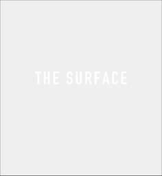 THE SURFACE