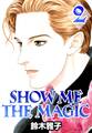 SHOW ME THE MAGIC2