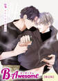 B-Awesome(ビーオーサム)vol.14 ふたりは犬猿の仲【限定版】