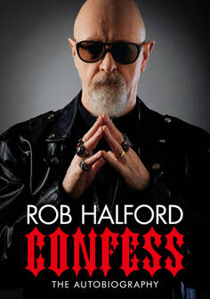 ロブ・ハルフォード回想録 メタル・ゴッドの告白 ~Confess~~ 欲深き司祭(プリースト)が鋼鉄神になるまで