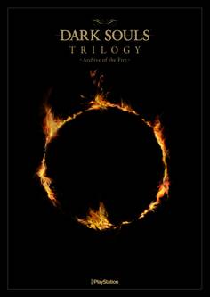 DARK SOULS TRILOGY -Archive of the Fire-