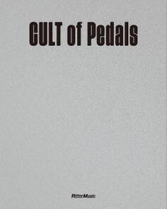 CULT of Pedals 世界初のビンテージ・エフェクター・コレクション本