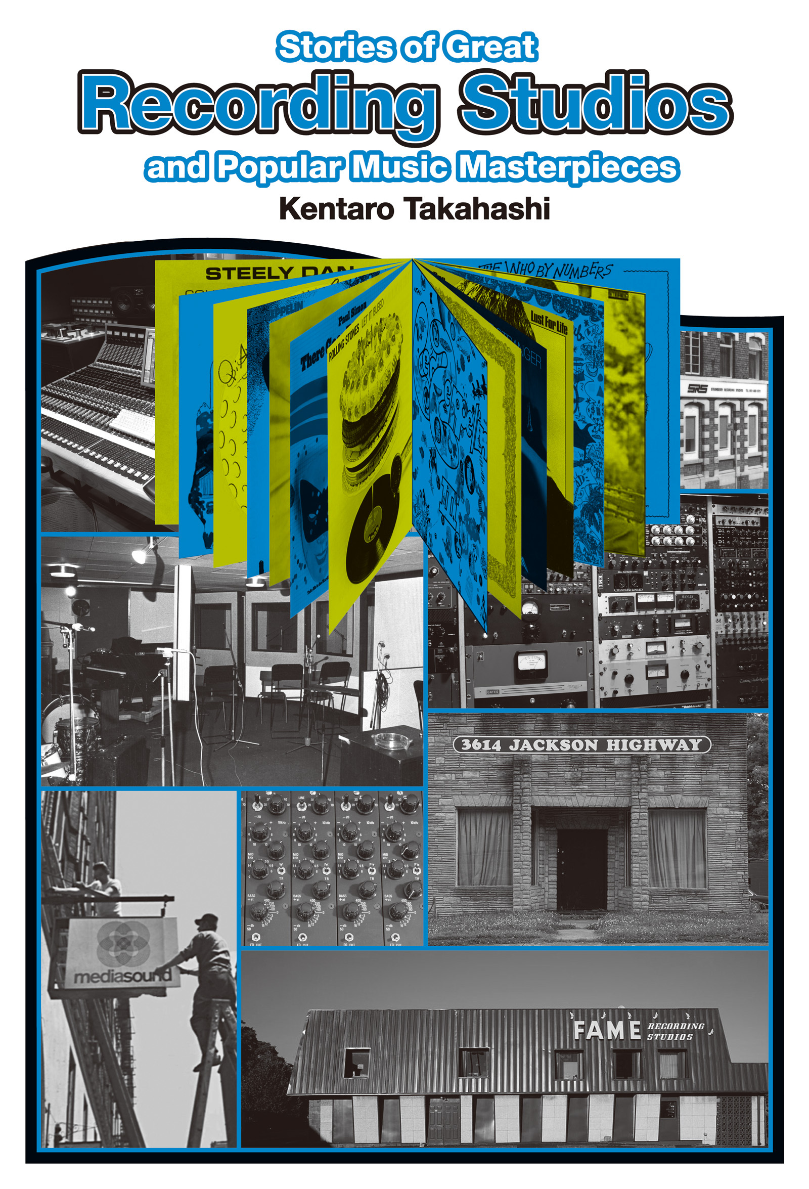 スタジオの音が聴こえる 名盤を生んだスタジオ、コンソール&エンジニア