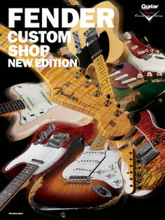 FENDER CUSTOM SHOP -NEW EDITION-