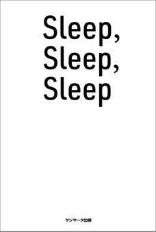 Sleep,Sleep,Sleep