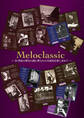 Meloclassic ~ 20世紀の歴史の渦に埋もれた名演奏を探し求めて