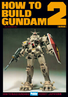 HOW TO BUILD GUNDAM