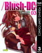 /Blush-DC ～秘・蜜～ 3