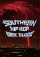 サウス・ヒップホップ・ディスクガイド トラップ・ミュージックを生んだ南部のラップ史