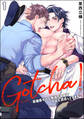 Gotcha! ~距離感ゼロな極道の乳首が今日も誘惑してきます~(分冊版) 【第1話】