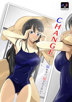 CHANGE~もう戻れない、戻りたくない~