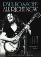 ALL RIGHT NOW 魂のギター フリーと生きたポール・コゾフのすべて