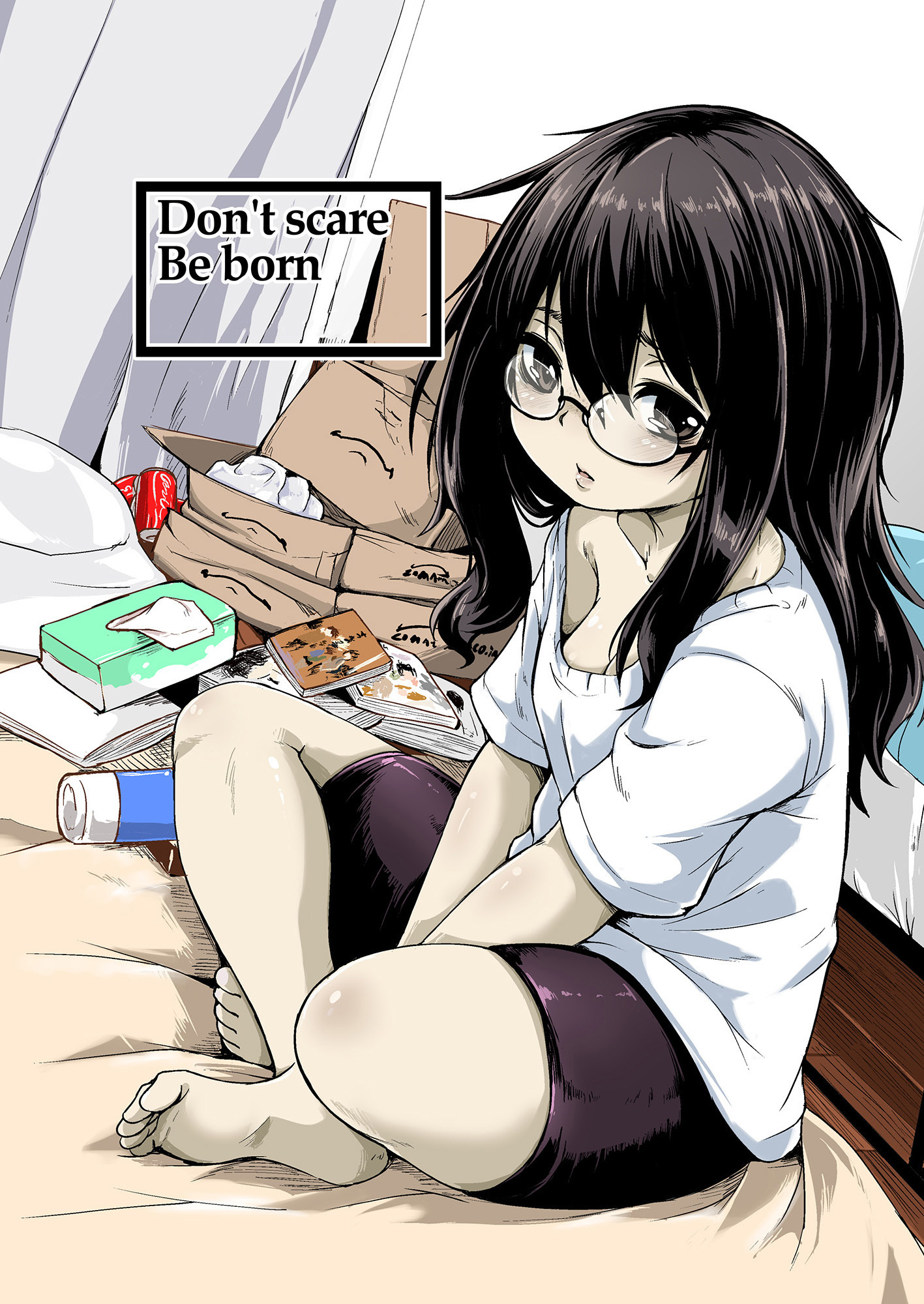 Don’t scare Be born