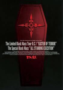 THE LIMITED BLACK MASS TOUR D.C.7 “EASTER OF TERROR” THE SPECIAL BLACK MASS “ALL STANDING EXECUTION” (D.C.7／2005)
